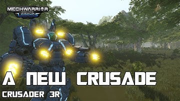 A New Crusade Is Coming - Crusader 3R | Mechwarrior Online