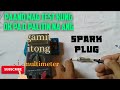 Spark plug test Kung busted na o Hindi na maganda performance