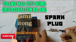 Spark plug test Kung busted na o Hindi na maganda performance