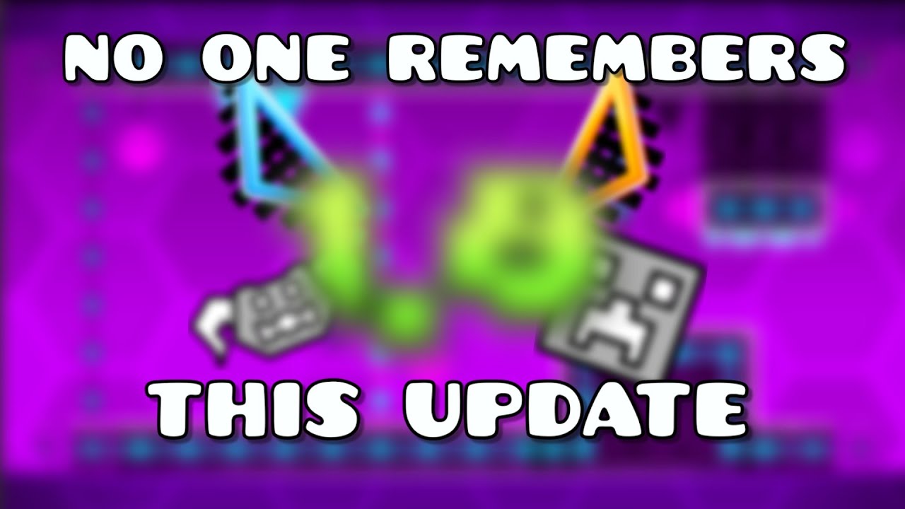 The Geometry Dash Update NO ONE Remembers