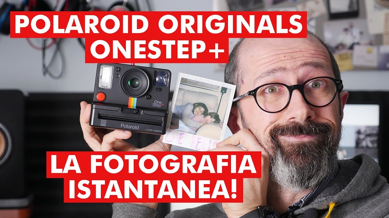POLAROID ORIGINALS ONESTEP+: LA FOTOGRAFIA ISTANTANEA!