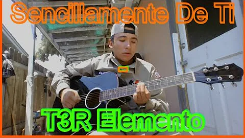 Sencillamente De Ti - T3R Elemento (Cover) | Angel Ramirez