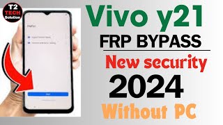 VIVO Y21 FRP BYPASS 2024 NEW SECURITY ANDROID VERSION 12 WITHOUT PC OFFLINE