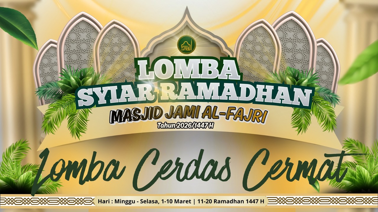 LOMBA CERDAS CERMAT - Syi'ar Ramadhan Masjid Jami Al Fajri Pejaten Barat, Pasar Minggu