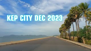[4K] Kep City New Update 2023 in Cambodia City 2023 || Exploring Cambodia Country 2023