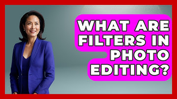 What Are Filters In Photo Editing? - Graphic Design Nerd