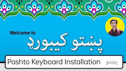 Pashto Keyboard Download & installation Full Video