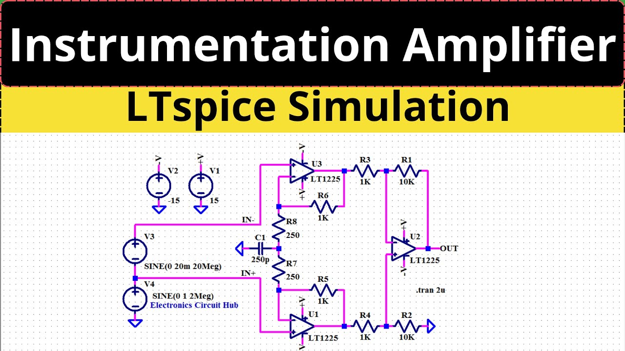Designing an Instrumentation Amplifier in LTSpice – Complete Guide ...