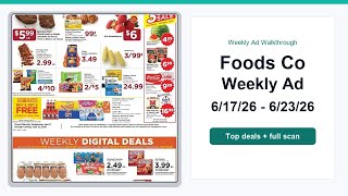 Foods Co Weekly Ad (6/17/26 - 6/23/26) Top 10 Deals