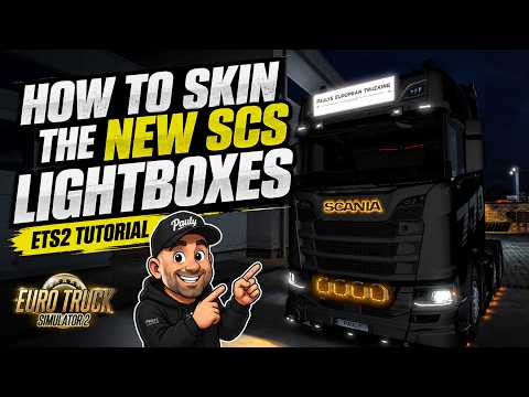 ETS2 Lightbox Skin Tutorial,Customise the NEW SCS Official Lightboxes