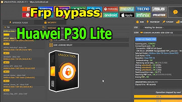 FRP Bypass Huawei P30 lite with UnlockTool