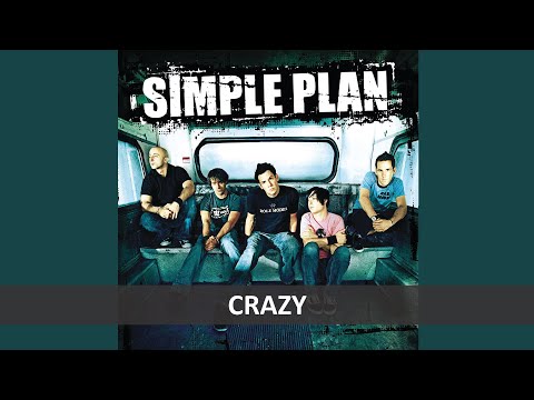 SIMPLE PLAN CRAZY LYRICS 