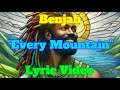 Benjah Every Mountain Lyric Video mp3