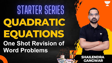 Quadratic Equations | One Shot Revision of Word Problems | Class 10 | Shailendra Gangwar