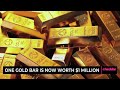 One Gold Bar is Now Worth $1 Million