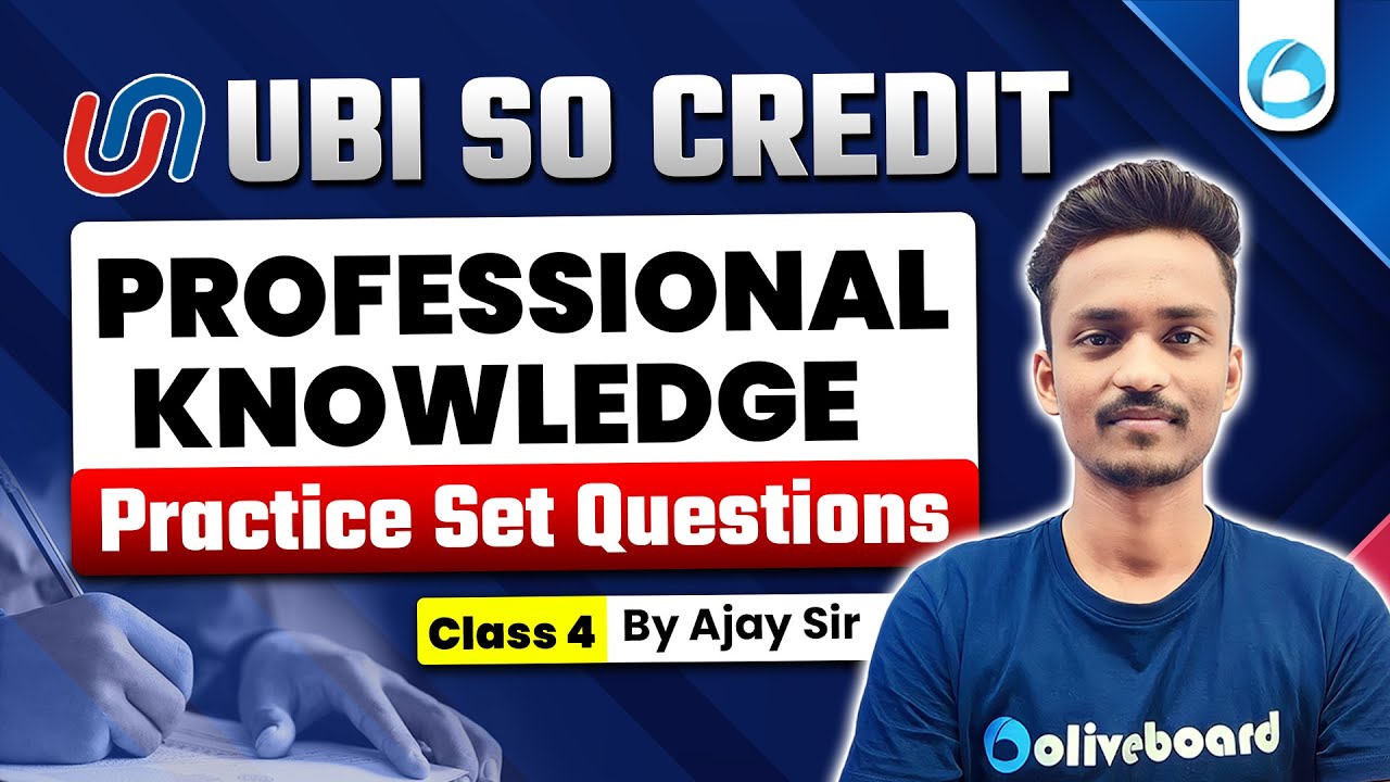 UBI SO Credit Professional Knowledge 2025 | Practice Set - Class 4 | By Ajay Sir