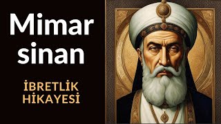 İstanbula Su Getiren Mimar Sinan ve İbretlik Hikayesi