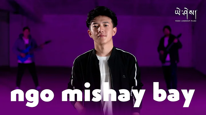 NGO MISHAY BAY - Phase to Face | Kinley Bidha | Mu...