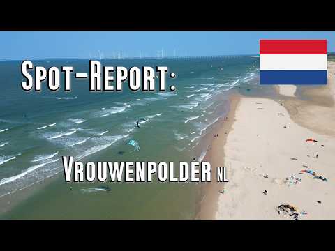 Spot report: Vrouwenpolder, Zeeland — kite, wingfoil, windsurf