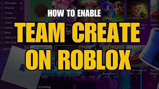 How to Enable Team Create in Roblox Studio | Work Together on Roblox Game