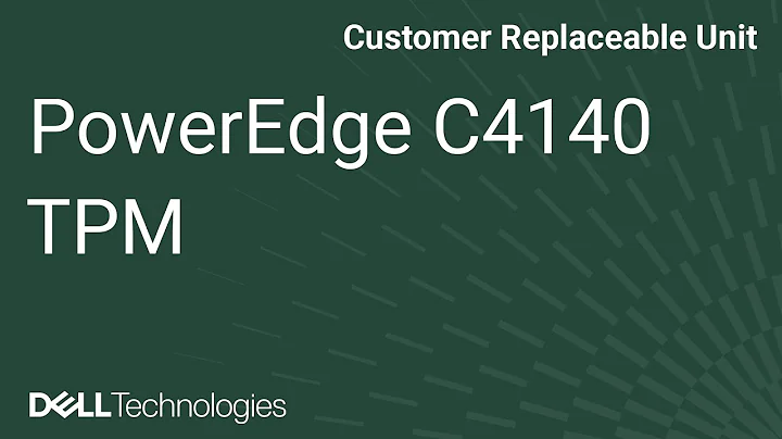 Dell  PowerEdge C4140: Remove/Install TPM