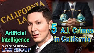New "Wild West" of A.I. Crimes -- California Politicians Are Scrambling to Create New Laws