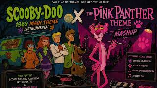 SCOOBY DOO x Pink Panther (Retro Mystery Groove Mashup)