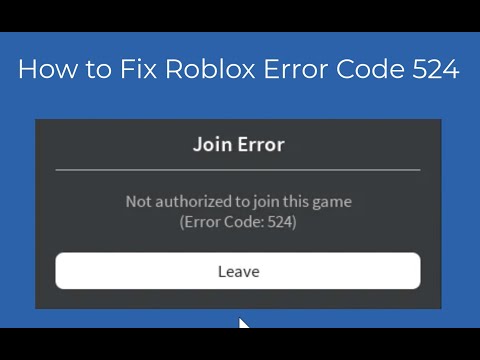 How To Fix Roblox Error Code 524