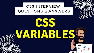 CSS Variables - Episode 9 | CSS Interview Questions and Answers | CSS Tutorial