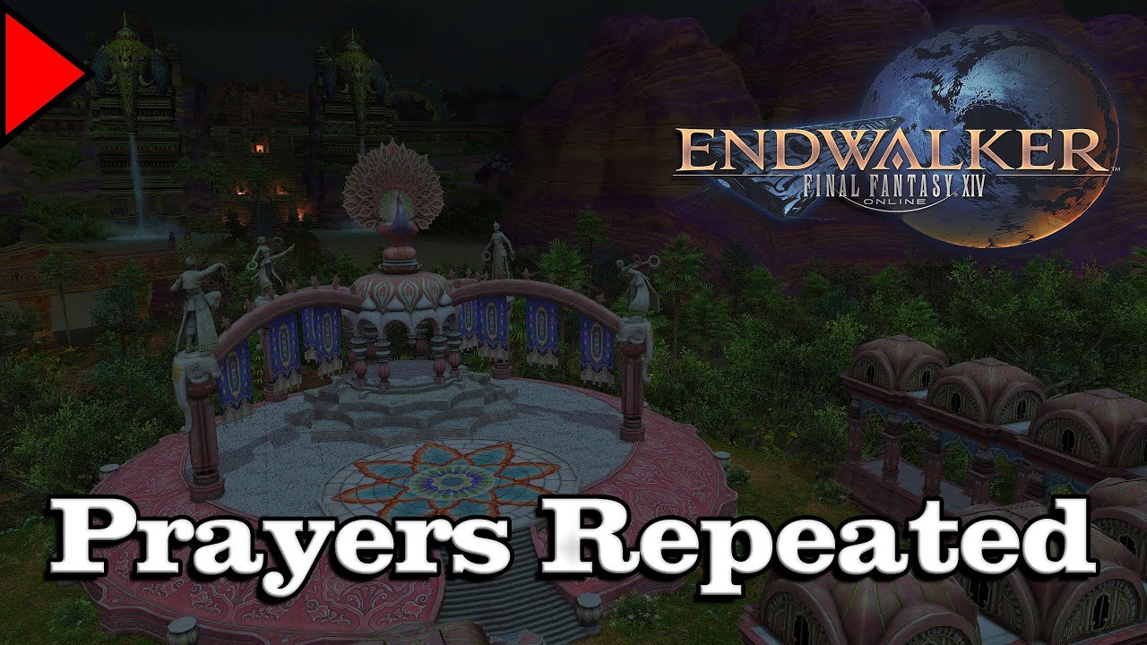 🎼 Prayers Repeated (𝐄𝐱𝐭𝐞𝐧𝐝𝐞𝐝) 🎼 - Final Fantasy XIV