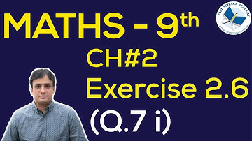 9th Class Math solutions ch 2 Exercise 2.6, Q7(i) |FAST MATHEMATICS TUTORIALS