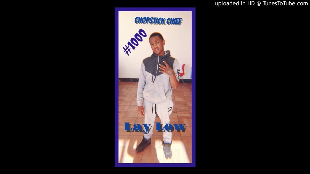 TG chopstick chief - Lay Low - YouTube