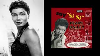 Pearl Bailey - Shes Something Spanish