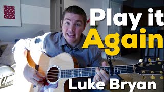 "Play it Again" Beginner Guitar Lesson - (Luke Bryan) chords