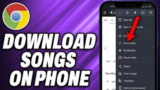 How To Download Songs With Chrome On Phone - Quick Help