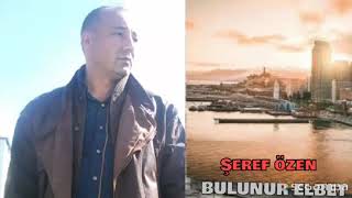 Bulunur Elbet   Şeref özen Resimi