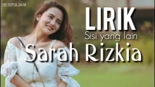 LIRIK | SISI YANG LAIN | SARAH RIZKIA
