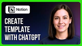 How To Create A Notion Template With ChatGPT screenshot 5