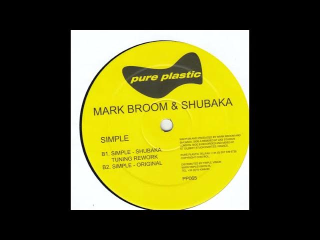 Mark Broom & Shubaka – Simple (Original) (2007)