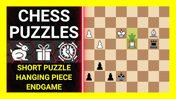 Chess Puzzles to Practice. Themes: Short puzzle, Hanging piece, Endgame. Learn Chess
