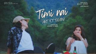 Details AVI - TIMI NAI Ft. Thano | Official Music Video Update