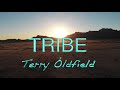 Tribe  terry oldfield