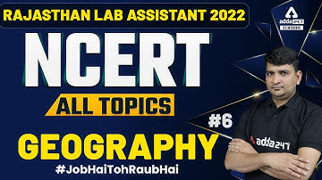 Lab Assistant 2022 Geography | Live Class | भारत एवं भूगोल NCERT All Topics | By JD Sir #6
