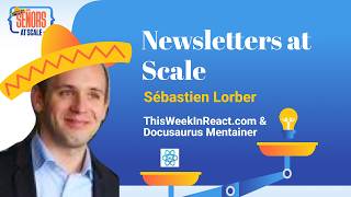 Newsletters at Scale with Sebastian Lorber (This Week in React) | RSS Curation, Acquisition, RSC