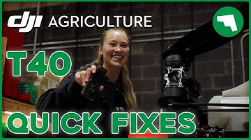 Quick Fixes | DJI Agras T40 | Maverick Agriculture