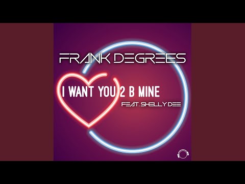 Shelly Dee — I Want You 2 B Mine (Radio Edit)