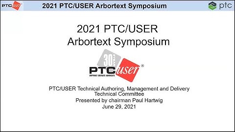 PTC/USER Arbortext Symposium 2021