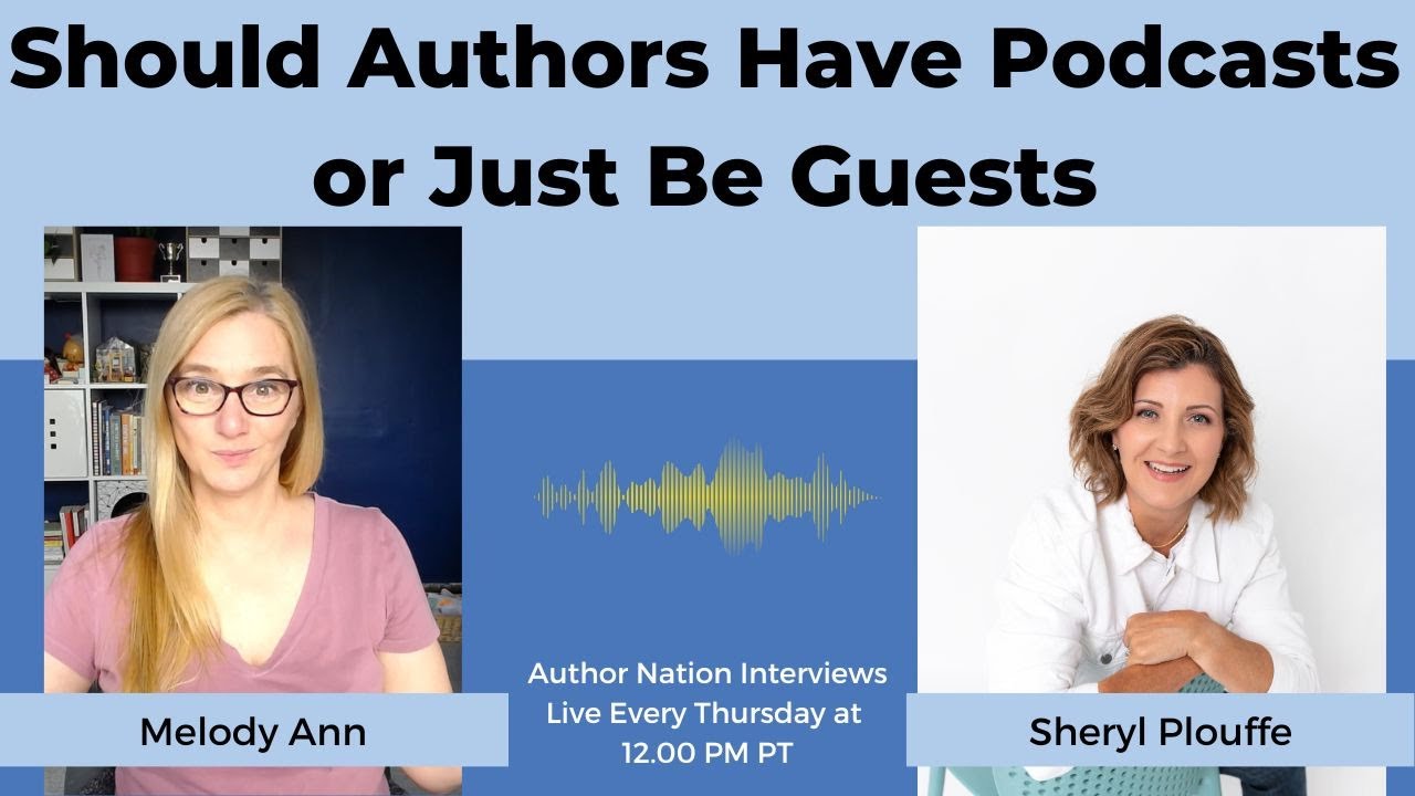 Should Authors Have Podcasts or Just Be Guests