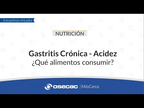 NUTRICIÓN - Gastritis crónica - acidez ¿qué alimentos consumir?