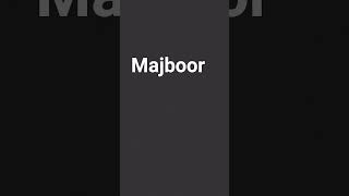 Majboor  song #trending #viral #edit #music #song